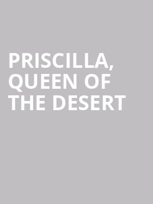 Priscilla, Queen of the Desert at Palace Theatre